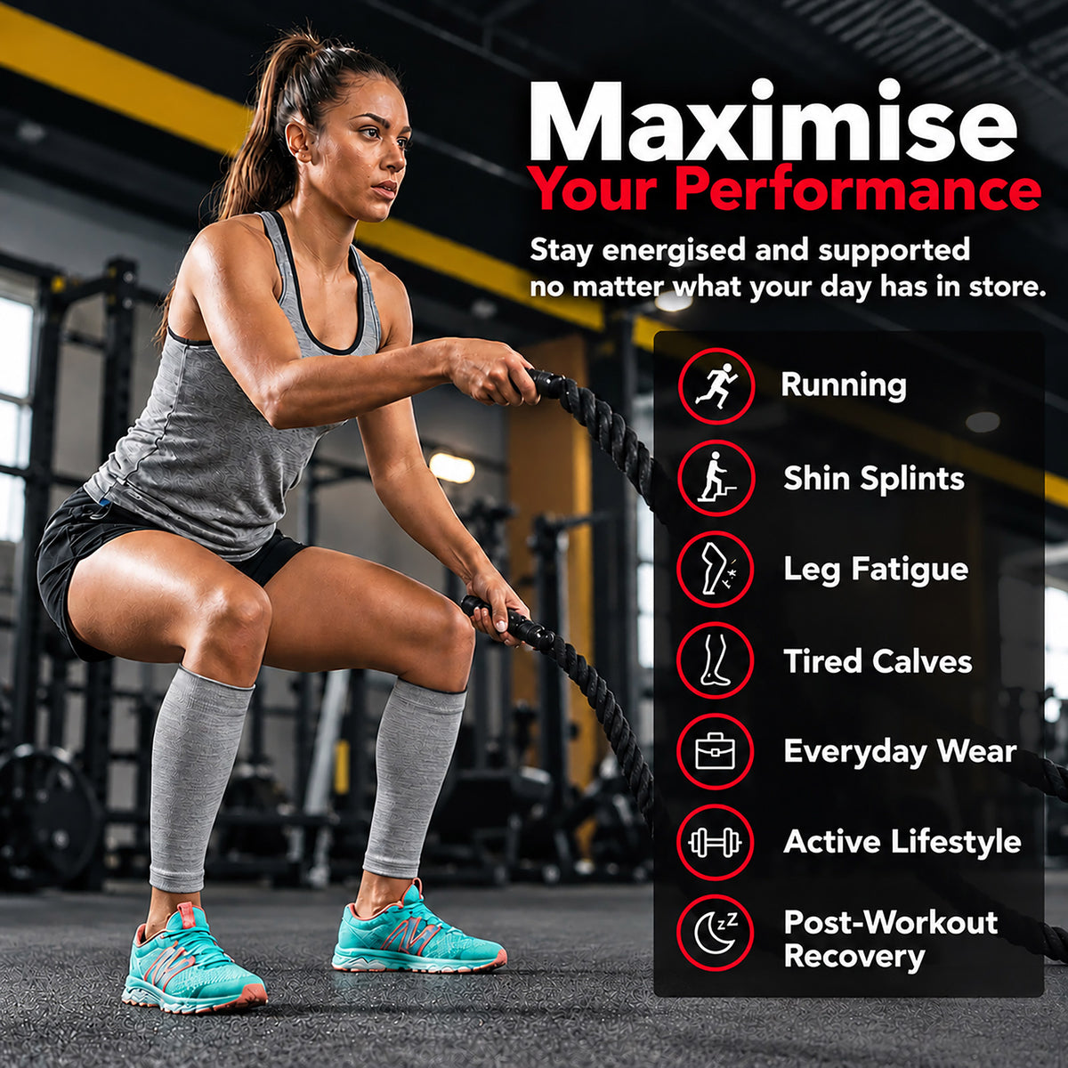 A woman in a gym wearing a gray tank top, black shorts, gray knee sleeves, and bright teal athletic shoes is performing a deep squat while holding battle ropes. The background shows gym equipment and a large text panel on the right that reads 'Maximise Your Performance' with bullet points for Running, Shin Splints, Leg Fatigue, Tired Calves, Everyday Wear, Active Lifestyle, and Post-Workout Recovery.